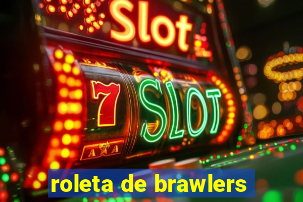 roleta de brawlers